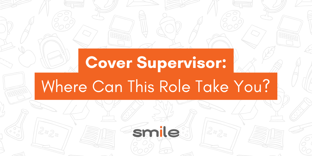 Where Can A Cover Supervisor Role Take Your Career?