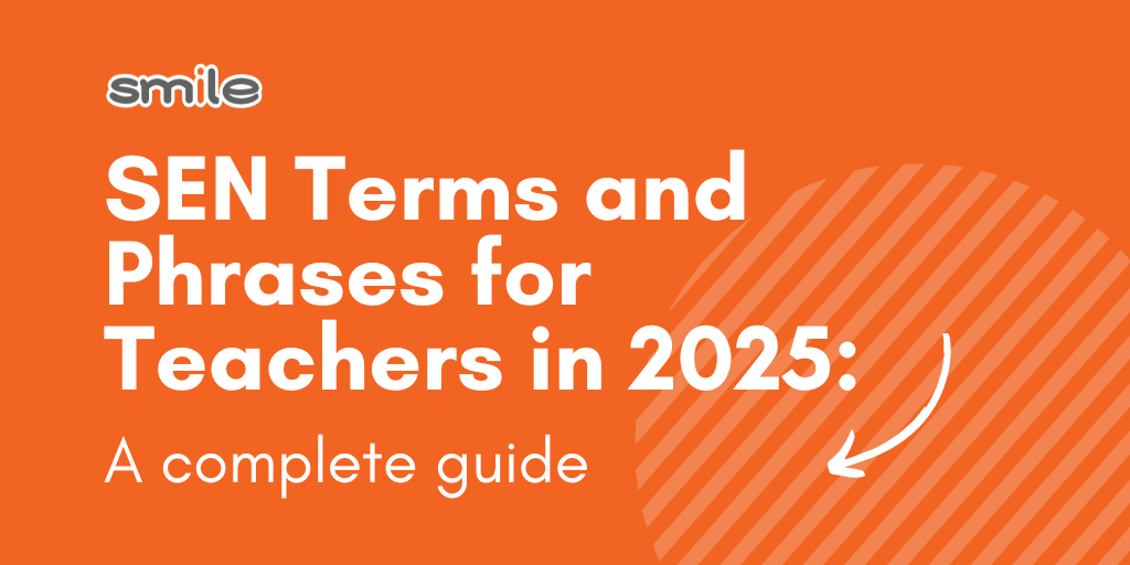 A Complete Guide to SEN Terms and Phrases for Teachers in 2025